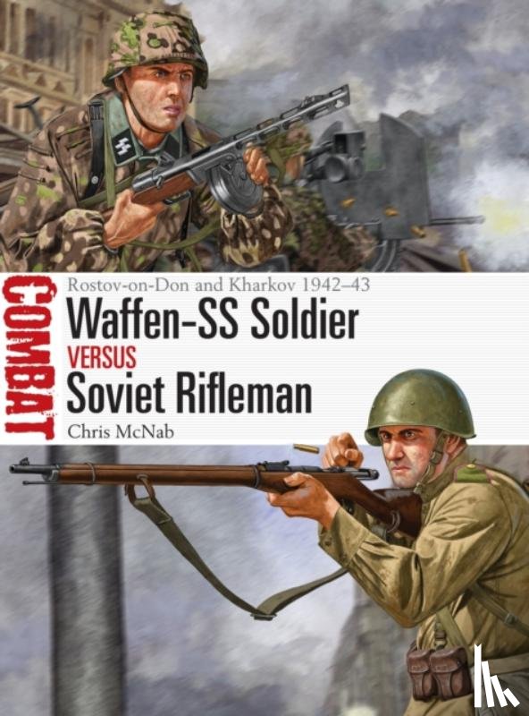 McNab, Chris - Waffen-SS Soldier vs Soviet Rifleman