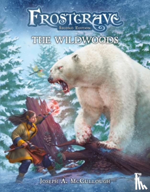 McCullough, Mr Joseph A. - Frostgrave: The Wildwoods