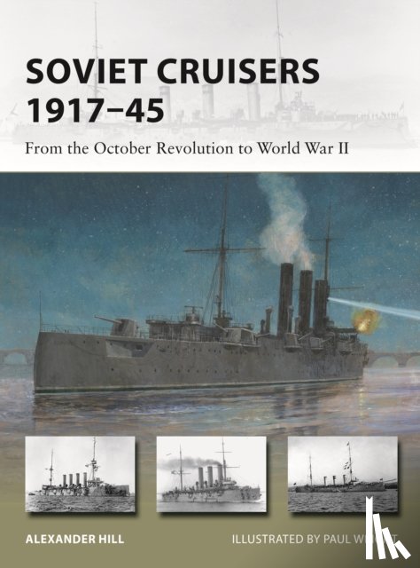 Hill, Dr Alexander - Soviet Cruisers 1917–45