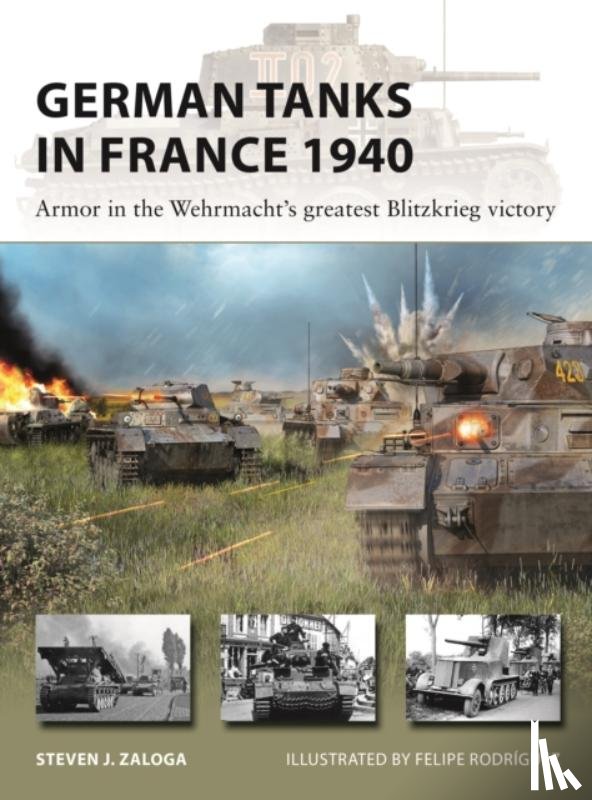 Zaloga, Steven J. - German Tanks in France 1940