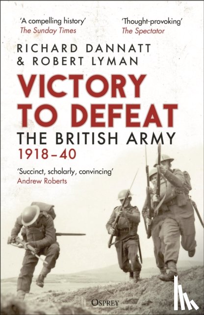 Dannatt, Richard, Lyman, Robert - Victory to Defeat