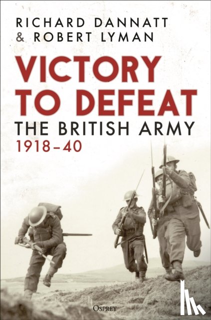 Dannatt, Richard, Lyman, Robert - Victory to Defeat