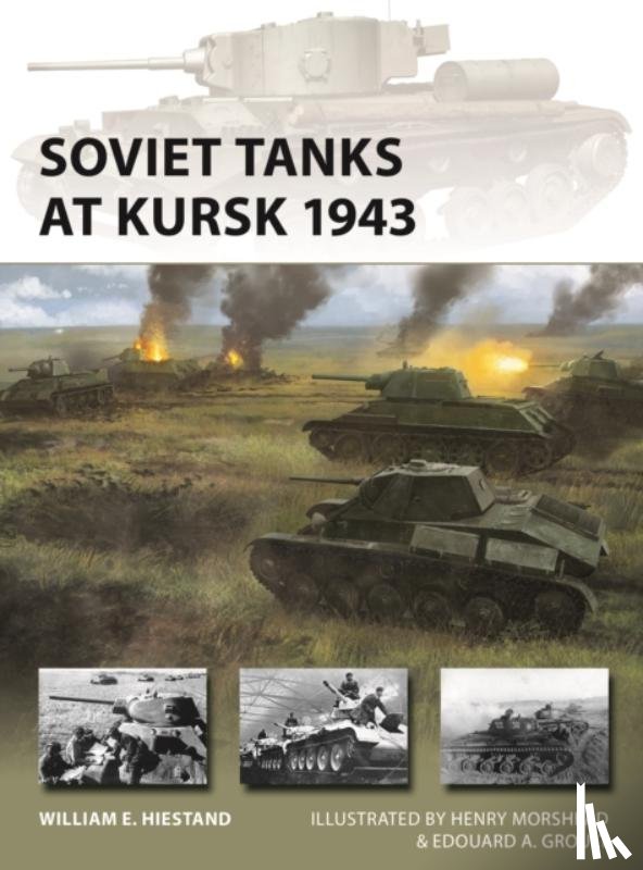Hiestand, William E. - Soviet Tanks at Kursk 1943