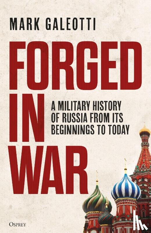 Galeotti, Mark (New York University - Forged in War