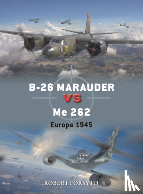 Forsyth, Robert - B-26 Marauder vs Me 262