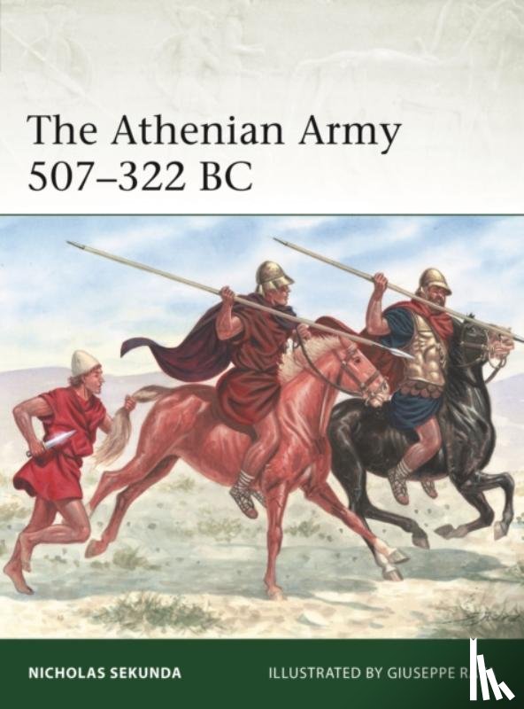 Sekunda, Nicholas - The Athenian Army 507–322 BC