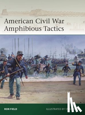 Field, Ron - American Civil War Amphibious Tactics