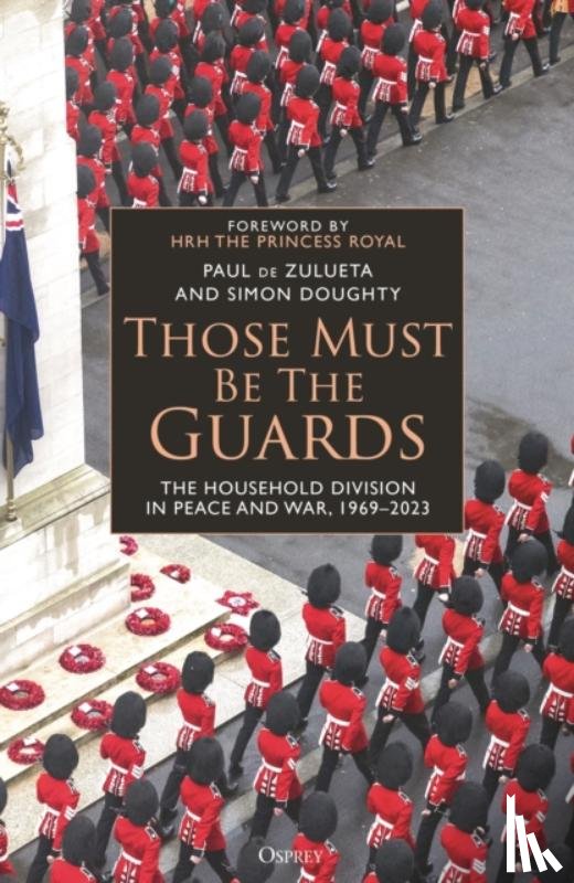 de Zulueta, Paul, Doughty, Simon - Those Must Be The Guards