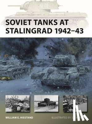Hiestand, William E. - Soviet Tanks at Stalingrad 1942–43