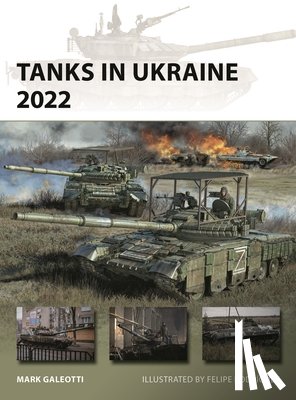 Galeotti, Mark (New York University - Tanks in Ukraine 2022