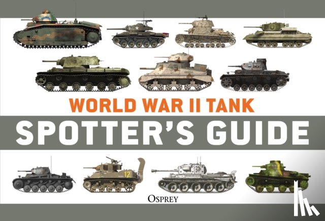 McNab, Chris - World War II Tank Spotter's Guide