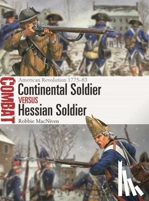 MacNiven, Robbie - Continental Soldier vs Hessian Soldier