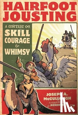 McCullough, Joseph A. (Author) - Hairfoot Jousting