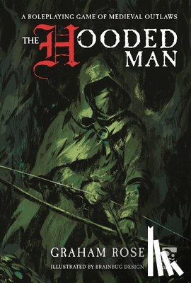Rose, Graham - The Hooded Man