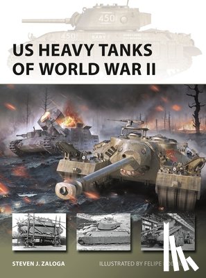 Zaloga, Steven J. (Author) - US Heavy Tanks of World War II