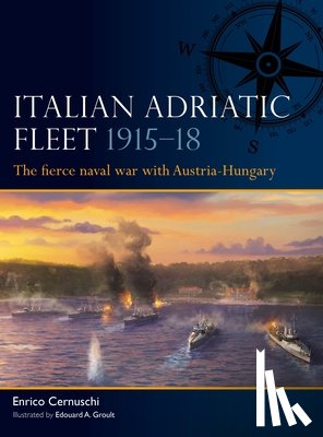 Cernuschi, Enrico - Italian Adriatic Fleet 1915–18