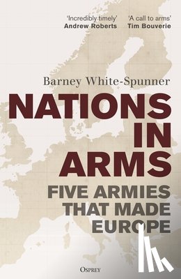White-Spunner, Sir Barney - Nations in Arms