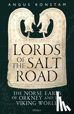 Konstam, Angus - Lords of the Salt Road