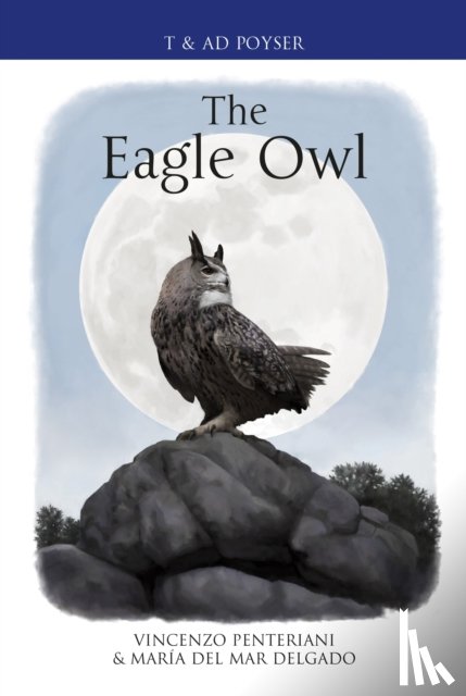 Penteriani, Vincenzo, Delgado, Maria del Mar - The Eagle Owl