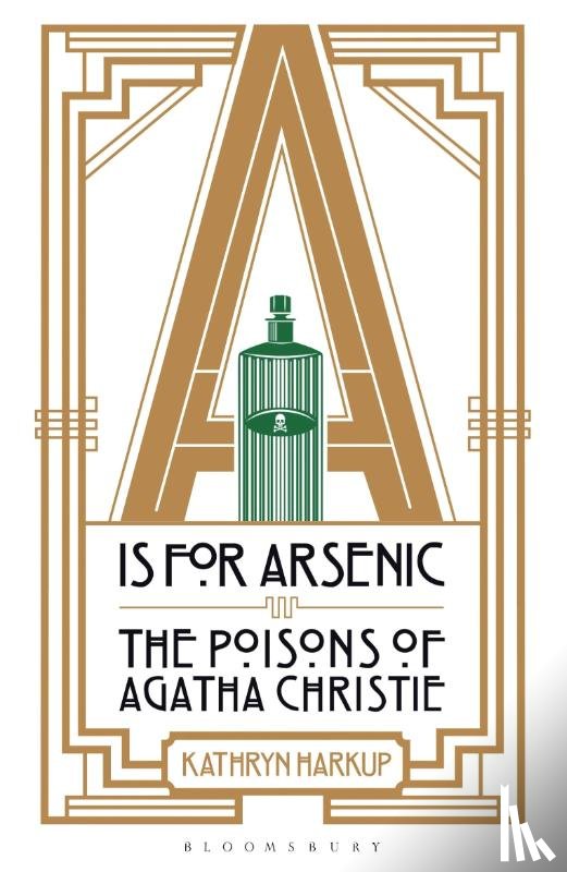 Harkup, Kathryn - A Is for Arsenic