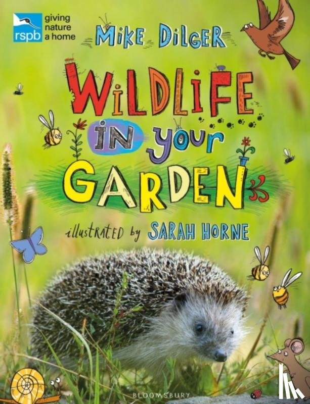 Dilger, Mike - RSPB Wildlife in Your Garden