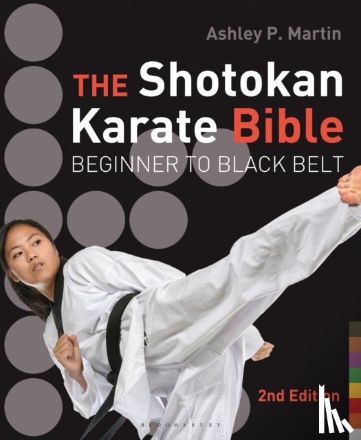 Martin, Ashley P. - The Shotokan Karate Bible 2nd edition