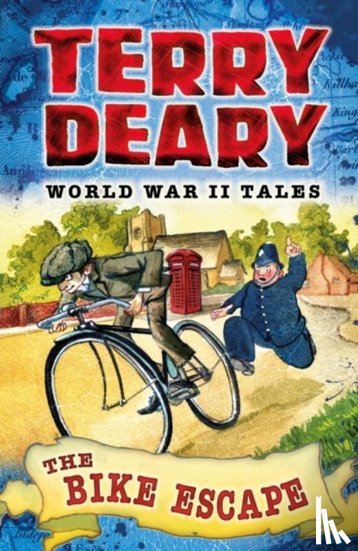 Deary, Terry - World War II Tales: The Bike Escape