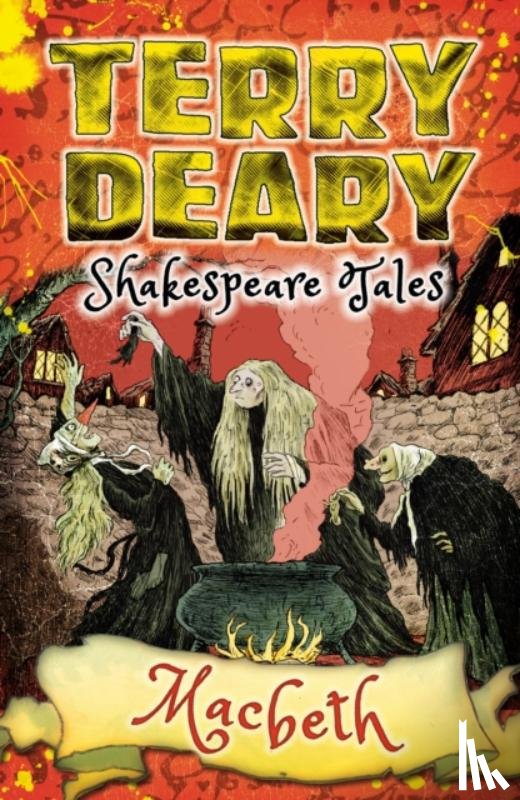 Deary, Terry - Shakespeare Tales: Macbeth