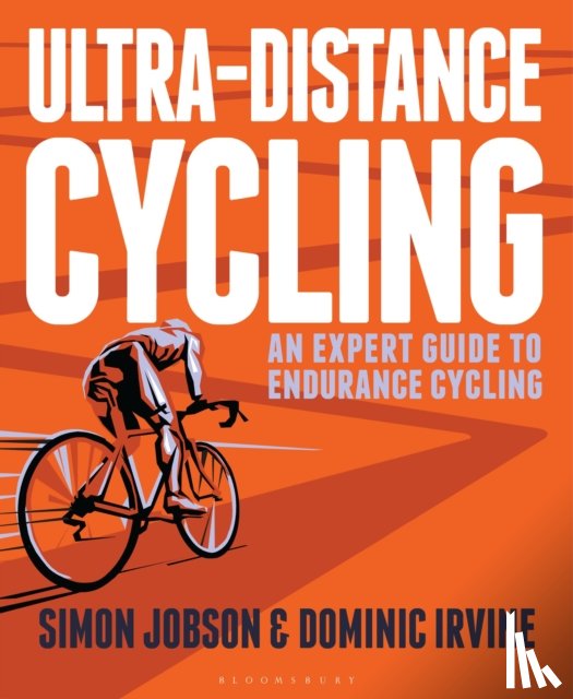 Jobson, Simon, Irvine, Dominic - Ultra-Distance Cycling
