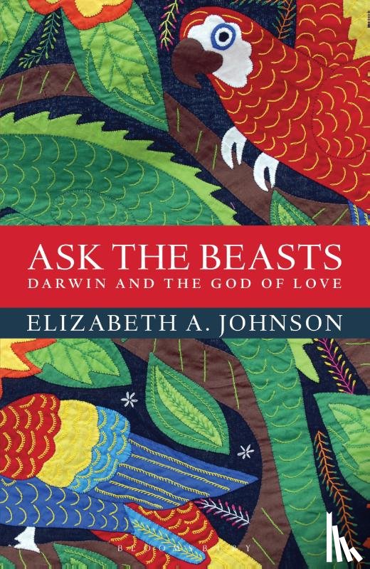 Johnson, Elizabeth A. - Ask the Beasts: Darwin and the God of Love