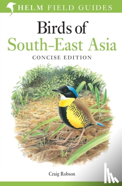 Robson, Craig - Field Guide to Birds of South-East Asia