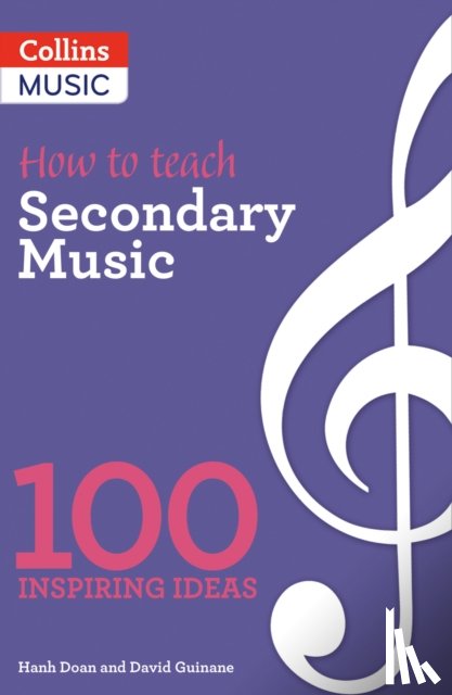 Doan, Hanh, Guinane, David - How to teach Secondary Music