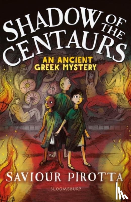 Pirotta, Saviour - Shadow of the Centaurs: An Ancient Greek Mystery