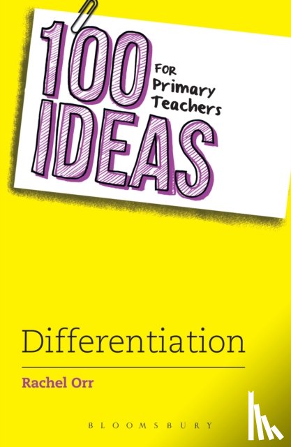 Orr, Rachel - 100 Ideas for Primary Teachers: Differentiation