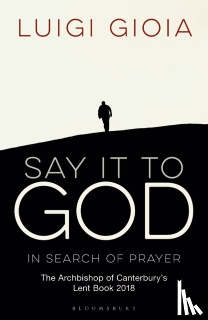 Gioia, Br Luigi - Say it to God