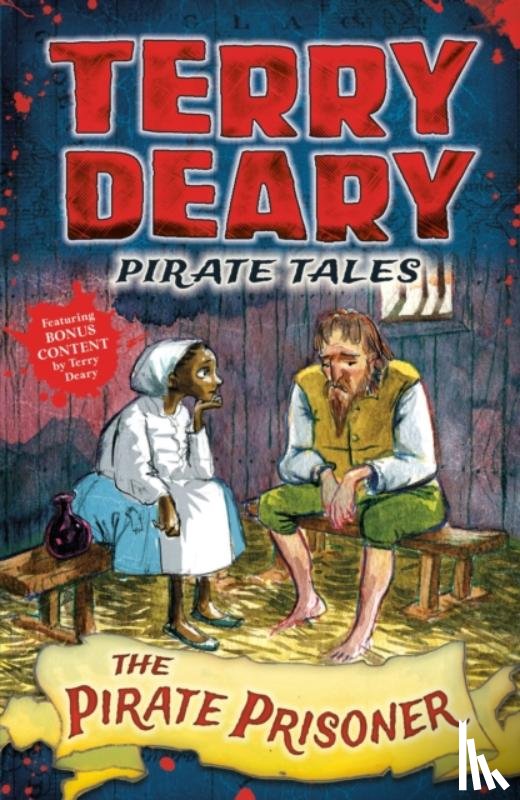 Deary, Terry - Pirate Tales: The Pirate Prisoner