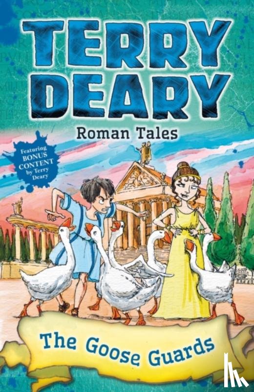 Deary, Terry - Roman Tales: The Goose Guards