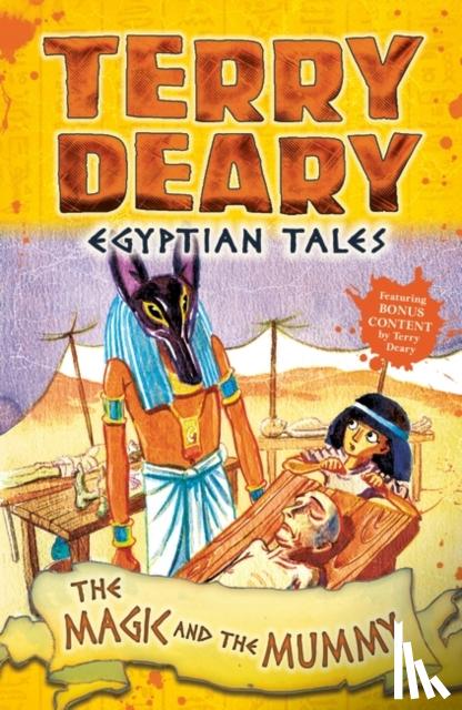 Deary, Terry - Egyptian Tales: The Magic and the Mummy
