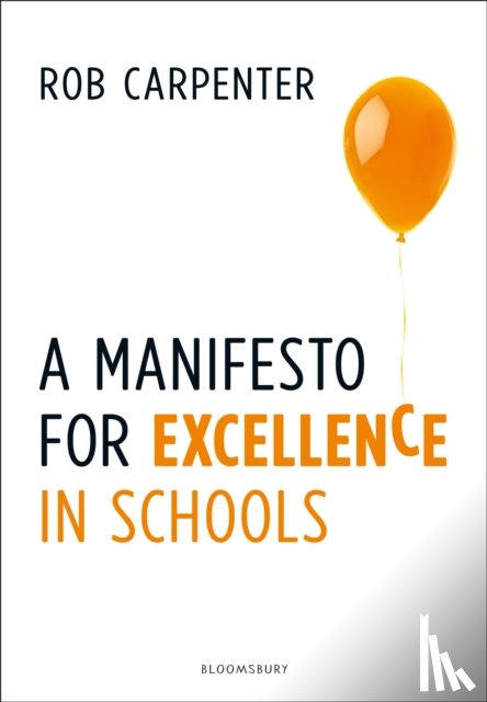 Carpenter, Rob - A Manifesto for Excellence in Schools