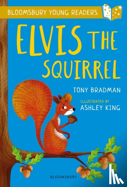 Bradman, Tony - Elvis the Squirrel: A Bloomsbury Young Reader