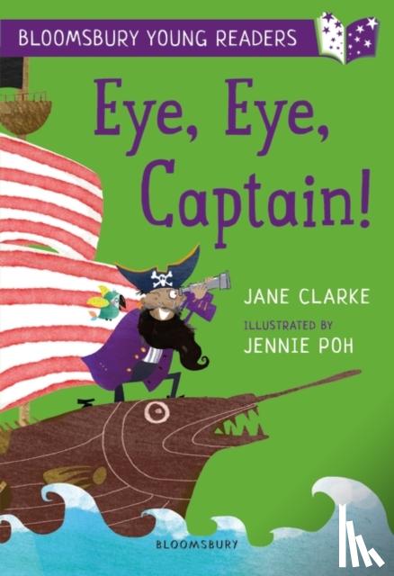 Clarke, Jane - Eye, Eye, Captain! A Bloomsbury Young Reader