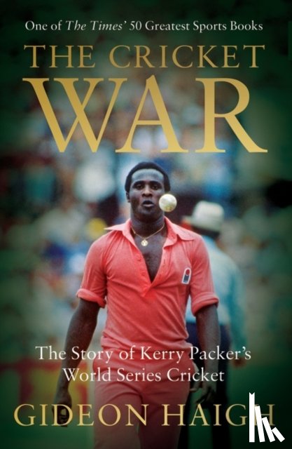 Haigh, Gideon - The Cricket War