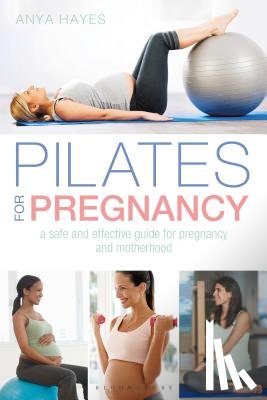 Hayes, Anya - Pilates for Pregnancy