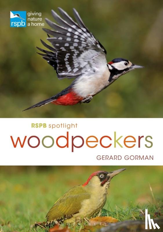 Gorman, Gerard - RSPB Spotlight Woodpeckers