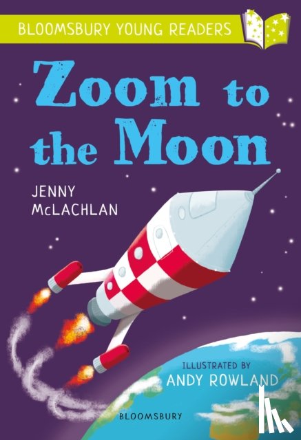 McLachlan, Jenny - Zoom to the Moon: A Bloomsbury Young Reader