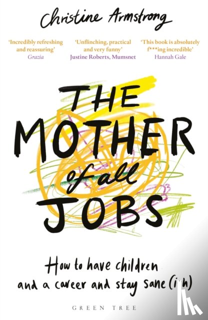 Armstrong, Christine - The Mother of All Jobs