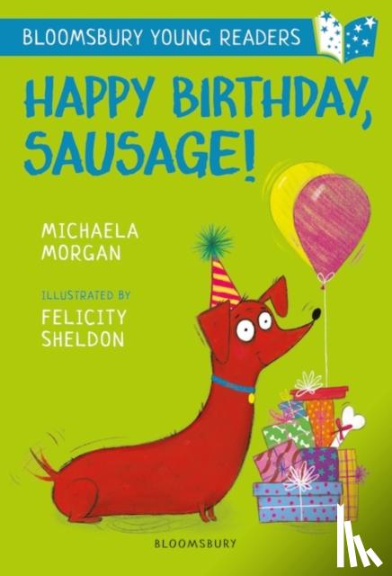 morgan, michaela - Happy birthday, sausage!