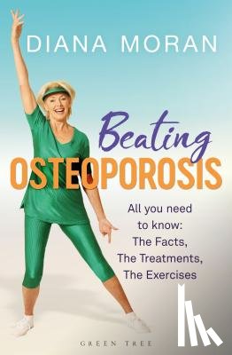 Moran, Diana - Beating Osteoporosis