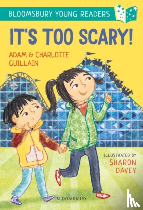 Guillain, Adam, Guillain, Charlotte - It's Too Scary! A Bloomsbury Young Reader