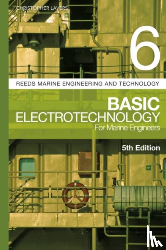 Lavers, Dr. Christopher - Reeds Vol 6: Basic Electrotechnology for Marine Engineers
